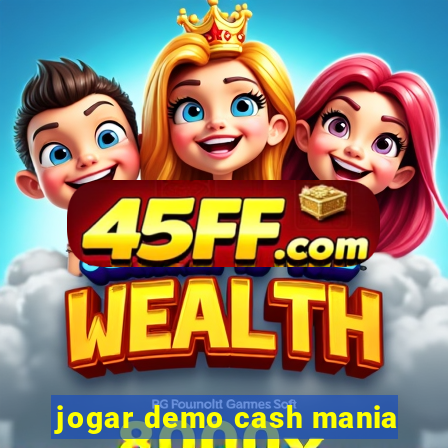 jogar demo cash mania